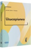 Uzucapiunea - Adriana Pena