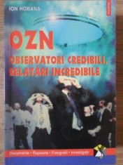 OZN. OBSERVATORI CREDIBILI, RELATARI INCREDIBILE-ION HOBANA-217678 foto