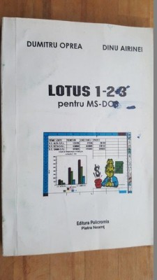 Lotus 1-2-3 pentru MS-DOS- Dumitru Oprea, Dinu Airinei foto