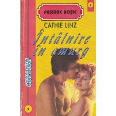 Cathie Linz - Intalnire in amurg