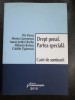 Drept Penal Partea Speciala - I. Pascu, M. Gorunescu, I.A. Barbu, M. Rotaru, C. Tiganoaia. Ed. Hamangiu 2010. Drept Criminologie