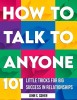 How to Talk to Anyone: 101 Little Tricks for Big Success in Relationships