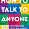How to Talk to Anyone: 101 Little Tricks for Big Success in Relationships