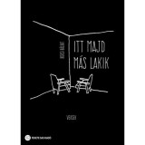 Itt majd m&aacute;s lakik - Borsi B&aacute;lint