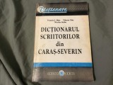 Dictionarul Scriitorilor din Caras-Severin anul 1998 editura Timpul !