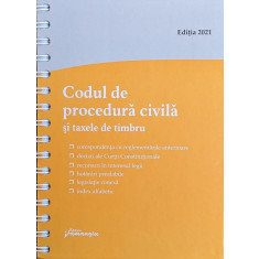 Codul De Procedura Civila Si Taxele De Timbru - Colectiv ,559881