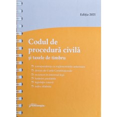 Codul De Procedura Civila Si Taxele De Timbru - Colectiv , A793