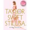 Taylor Swift st&iacute;lusa - Egy pop- &eacute;s divatikon korszakai - (K&uuml;l&ouml;nleges kiad&aacute;s) - Sarah Chapelle