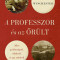 A professzor &eacute;s az őr&uuml;lt - Mese gyilkoss&aacute;gr&oacute;l, t&eacute;bolyr&oacute;l &eacute;s egy sz&oacute;t&aacute;rr&oacute;l - Simon Winchester