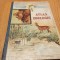 ATLAS ZOOLOGIC Cuprinzand 243 de Gravuri in Culori in 27 Planse duble - Editura Cartea Romaneasca, 1925, 34 p. cu 27 planse