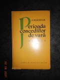 A. REKEMCIUK - PERIOADA CONCEDIILOR DE VARA. NUVELA