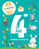 Cumpara ieftin 25 de activitati pentru varsta mea. 4 ani. Primavara iepurasilor, Litera