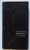 Geo Dumitrescu - Aventuri lirice (cu ilustrații de Benedict Gănescu) (3165 ex.)