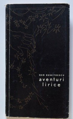 Geo Dumitrescu - Aventuri lirice (cu ilustrații de Benedict Gănescu) (3165 ex.) foto