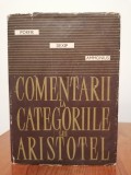 Porfir/Dexip/Ammonius, Comentarii la categoriile lui Aristotel &icirc;nsoțite de textul comentat, traducere, cuv&acirc;nt &icirc;nainte și note de Constantin Noica