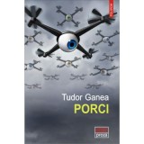 Porci - Tudor Ganea