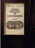 Georgiana Gălăţeanu-F&acirc;rnoagă; D. Sachelarie-Lecca Limba engleză &icirc;n conversatie