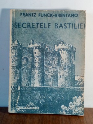 Frantz Funck-Brentano &amp;ndash; Secretele Bastiliei foto