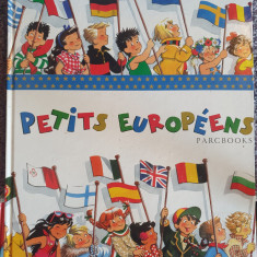 Petits Europeens, Nicole Lambert, in limba franceza, 120 pag, 36x27 cm cartonata