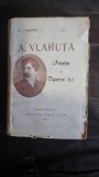 N. Zaharia - Alexandru Vlahuta. Viata si Opera lui - Biografie, 1921, Editura Socec, 280 pagini
