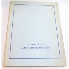EXTRAIT DE LA GAZETTE DES BEAUX- ARTS