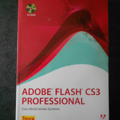 Adobe Flash CS3 Professional. Curs oficial Adobe Systems (2008, CD inclus)