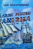 Lion Feuchtwanger - Arme pentru America