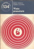 Viata prenatala Elena Ionescu Florin Colonas Editura Stiintifica Enciclopedica 1980 Stiinta Pentru Toti Carte Romana