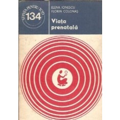 Viata prenatala - Elena Ionescu, Florin Colonas