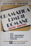 GRAMATICA LIMBII ROMANE PENTRU ADMITERE-AUGUSTIN MACARIE, DORINA MACARIE