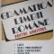 GRAMATICA LIMBII ROMANE PENTRU ADMITERE-AUGUSTIN MACARIE, DORINA MACARIE-229945