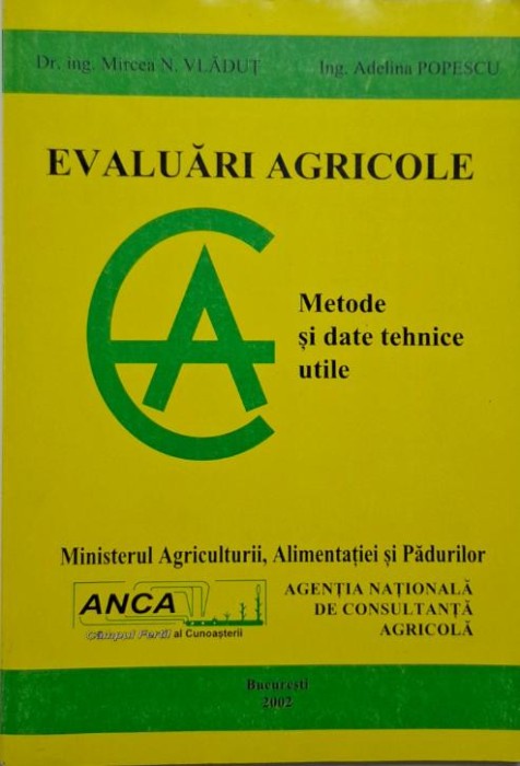 Evaluari agricole. Metoded si date tehnice utile &ndash; Mircea N. Vladut, Adelina Popescu