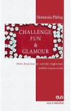 Challenge, Fun and Glamour. Mini dictionar de cuvinte englezesti - Hortensia Parlog