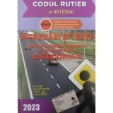 Intrebari si teste 2023, CATEGORIA B pentru obtinerea permisului de conducere auto - Dan Chiriac, National