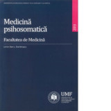 Medicina psihosomatica - Dan L. Dumitrascu