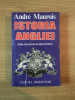 ISTORIA ANGLIEI de ANDRE MAUROIS