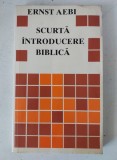 Ernst Aebi - Scurta introducere biblica