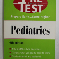 PEDIATRICS - PRE TEST USMLE STEP 2 - PREPARE EARLY ...SCORE HIGHER by ROBERT J. YETMAN , 2000