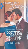 PREZIOSA PASSIONE-JOSS WOOD