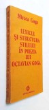 Lexicul si structura stilului in poezia lui Octavian Goga -Mircea Goga