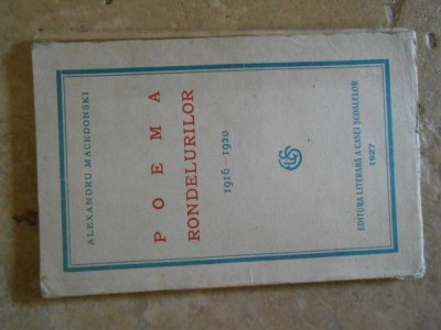 Alexandru Macedonski, Poema rondelurilor, 1916-1920, ed. Casa scoalelor 1927 foto