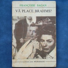 Vă place Brahms? - Fran&ccedil;oise Sagan: roman psihologic, relații, dragoste, melodramă, literatură franceză, introspecție, teme sociale, conflicte
