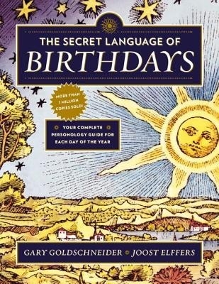 The Secret Language of Birthdays: Personology Profiles for Each Day of the Year foto