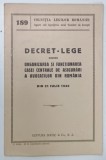 DECRET - LEGE PENTRU ORGANIZAREA SI FUNCTIONAREA ... ROMANIA , 1940 * PREZINTA SUBLINIERI