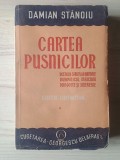 Damian Stănoiu - Cartea pusnicilor / pustnicilor (Ucenicii Sf&acirc;ntului Antonie...) (vol. 1; ediție definitivă) (lipsa copertă spate)