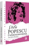 Stela Popescu, o artista neconventionala - Dan-Silviu Boerescu