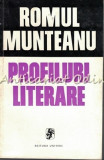 Profiluri Literare - Romul Munteanu