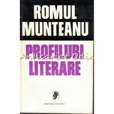 Profiluri Literare - Romul Munteanu