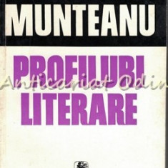 Profiluri Literare - Romul Munteanu