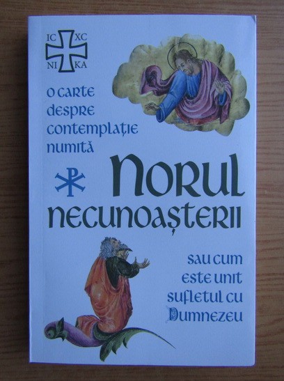 Norul necunoasterii sau cum este unit Sufletul cu Dumnezeu